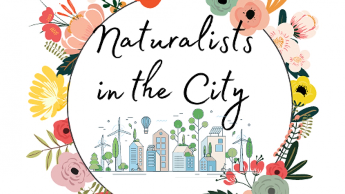 Naturalists in the City (Şehirdeki Doğa Bilimcileri